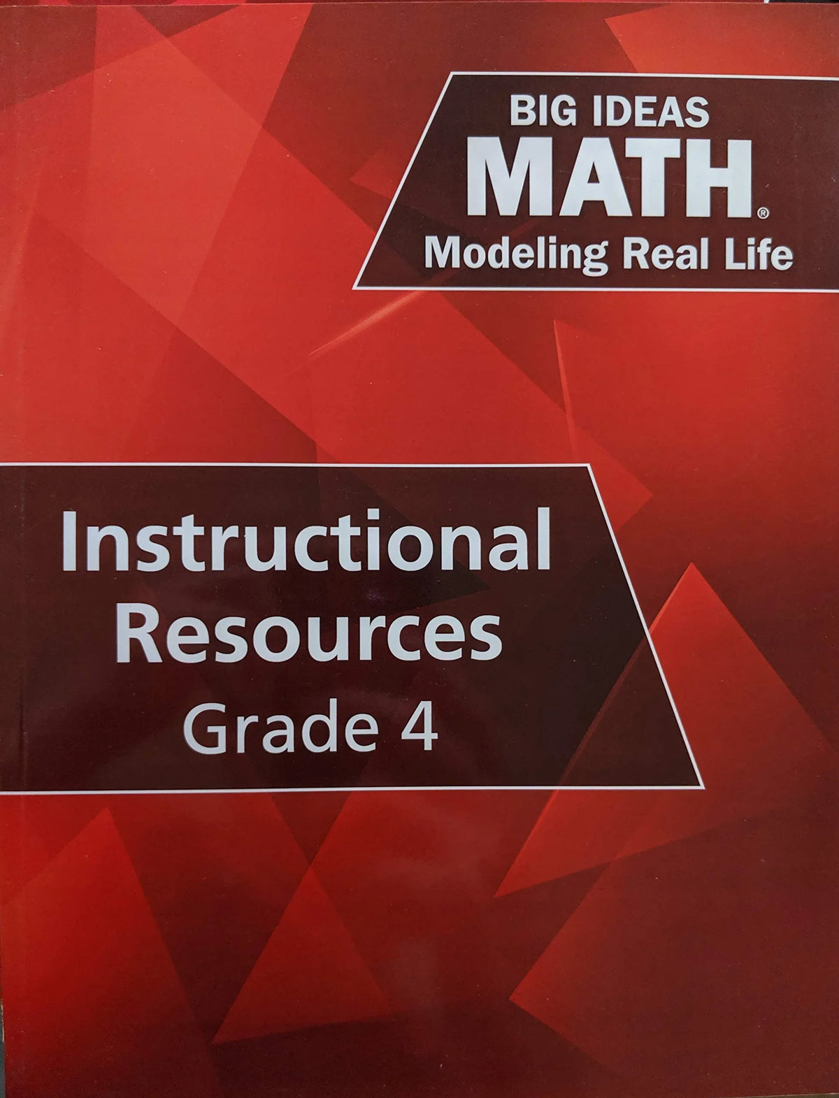 Premium Premium Big Ideas Math: Modeling Real Life - Grade 4 Instructional Resources Book, c. 2019, 9781642080391, 164208039X - Used/Very Good - Great Deal!