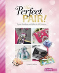 Pre-Owned The Perfect Pair!: Purses, Handbags, and Wallets for All Occasions (Hardcover) 1491482303 9781491482308 - Great Deal! - Great Deal!