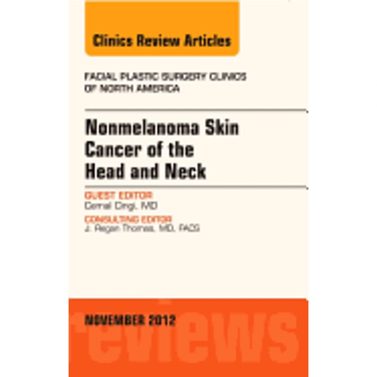 Pre-Owned Nonmelanoma Skin Cancer of the Head and Neck, an Issue of Facial Plastic Surgery Clinics: (Hardcover 9781455758715) by Cemal Cingi - Great Deal! - Great Deal! - Great Deal!
